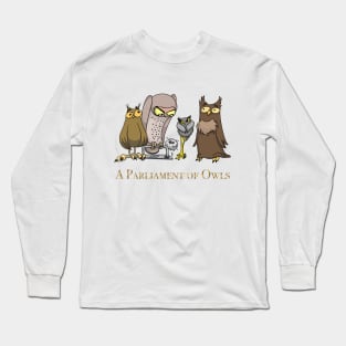 A Group of Owls is called a Parliament of Owls Long Sleeve T-Shirt